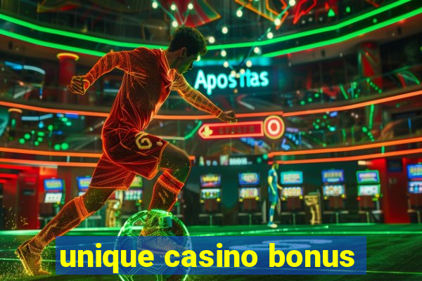 unique casino bonus