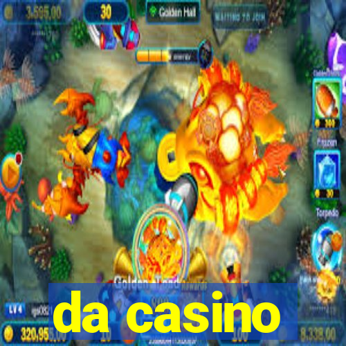 da casino