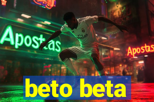 beto beta