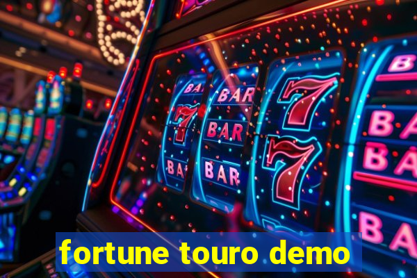 fortune touro demo