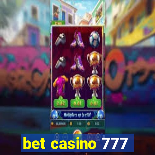 bet casino 777