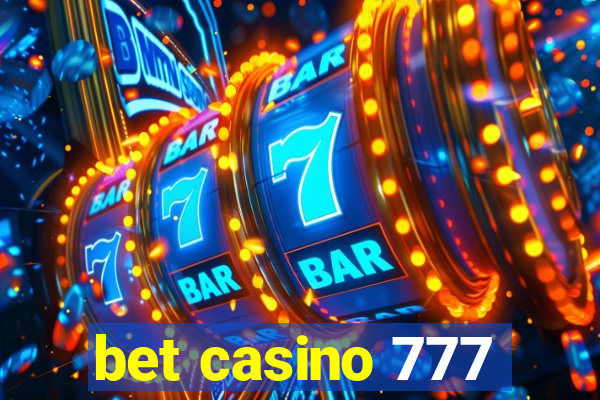 bet casino 777