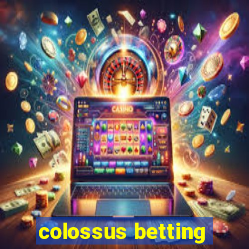 colossus betting