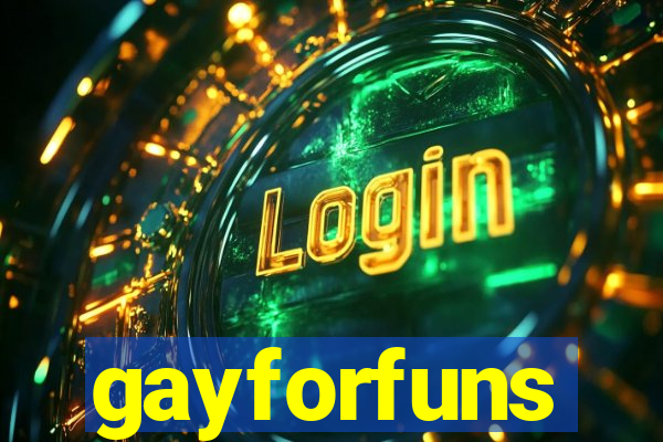 gayforfuns