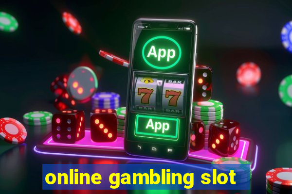 online gambling slot