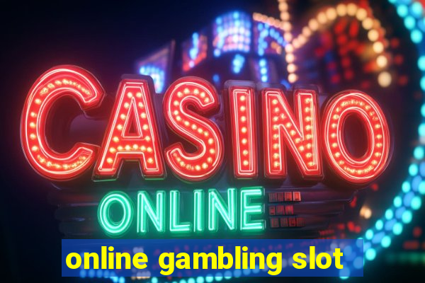 online gambling slot