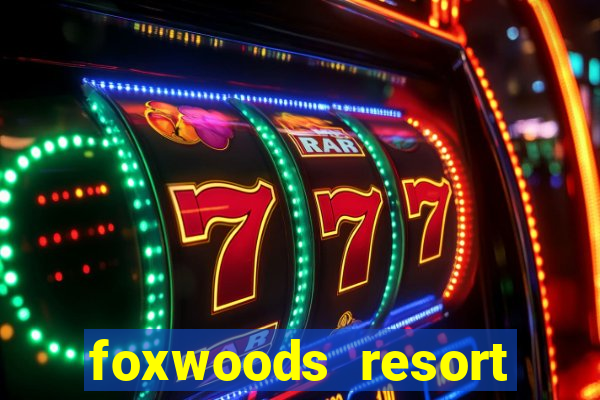 foxwoods resort casino connecticut usa