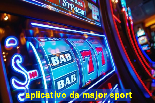 aplicativo da major sport