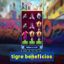 tigre benefícios