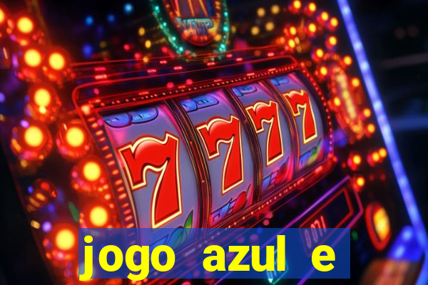 jogo azul e vermelho aposta