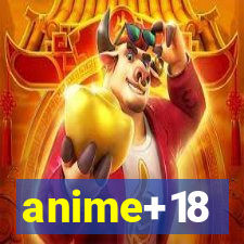 anime+18