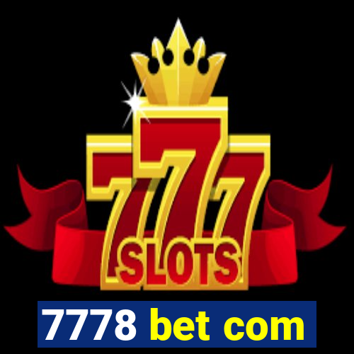 7778 bet com