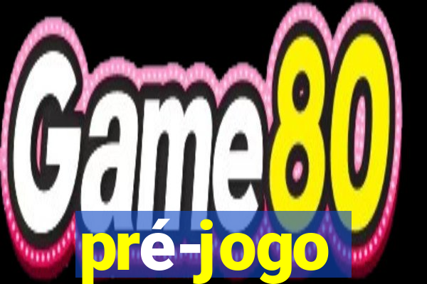 pré-jogo