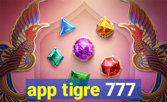 app tigre 777