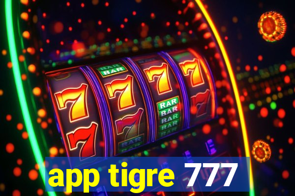 app tigre 777