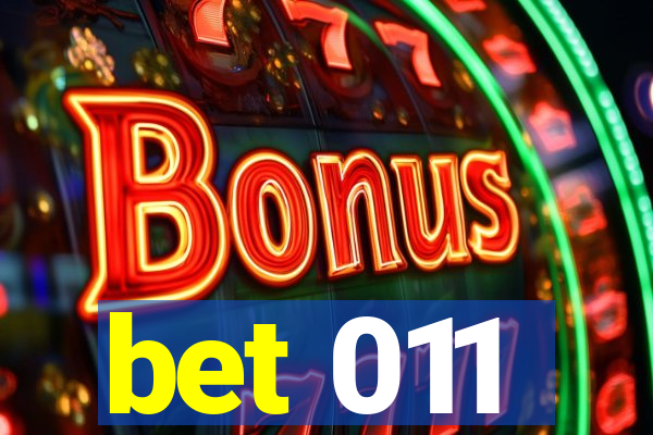 bet 011