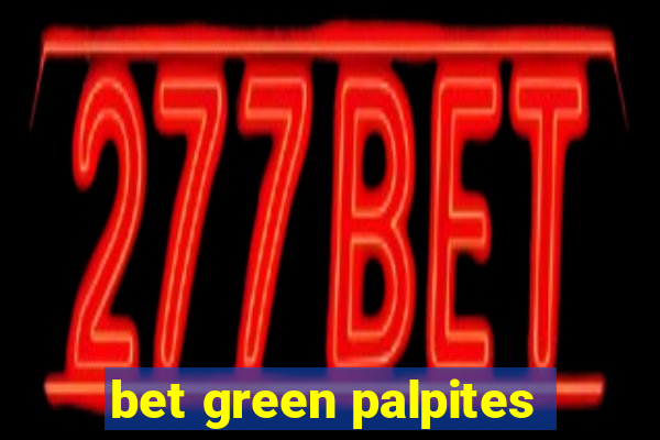 bet green palpites