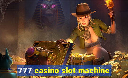 777 casino slot machine