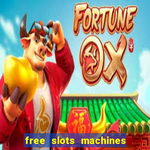 free slots machines las vegas