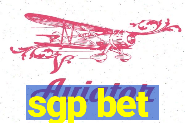 sgp bet