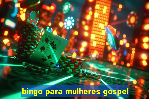 bingo para mulheres gospel