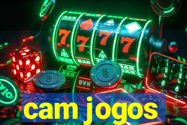 cam jogos