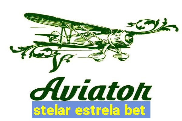 stelar estrela bet