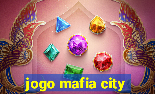 jogo mafia city