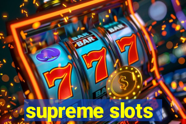 supreme slots