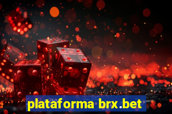 plataforma brx.bet