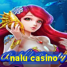 nalu casino