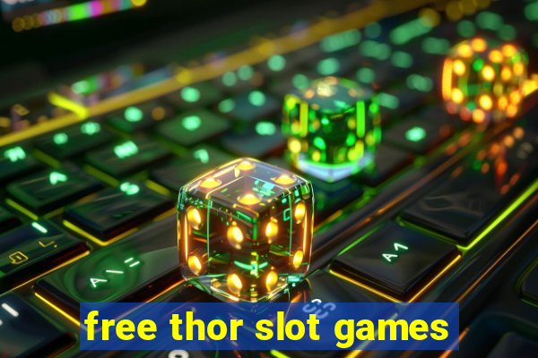 free thor slot games