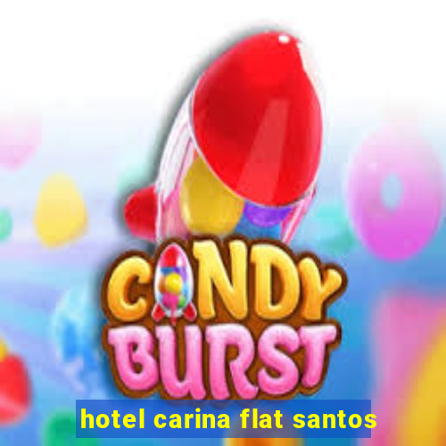 hotel carina flat santos