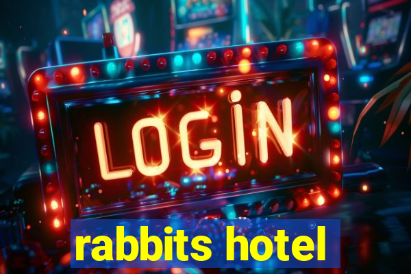 rabbits hotel