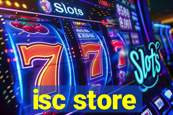 isc store