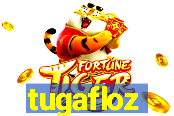 tugafloz