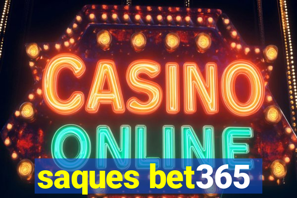 saques bet365