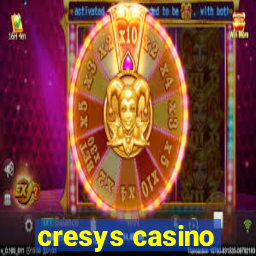 cresys casino