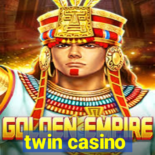 twin casino