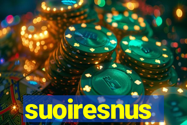 suoiresnus