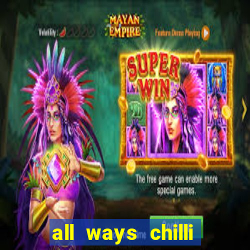 all ways chilli slot free play