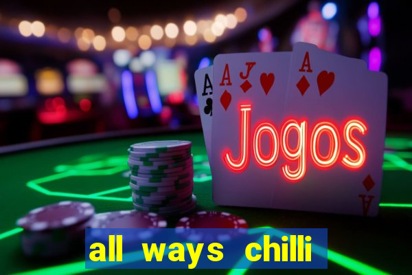 all ways chilli slot free play