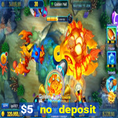 $5 no deposit mobile casino