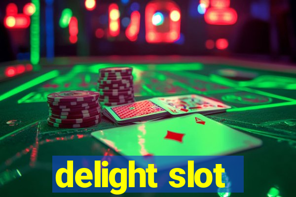 delight slot