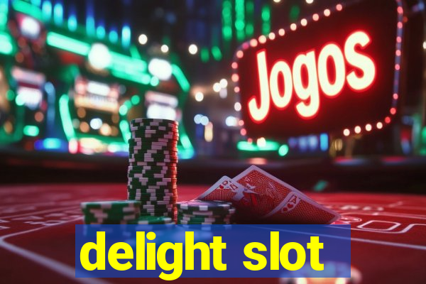 delight slot