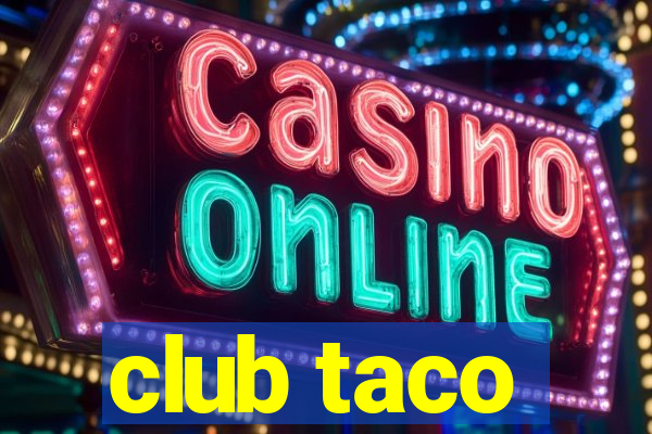 club taco