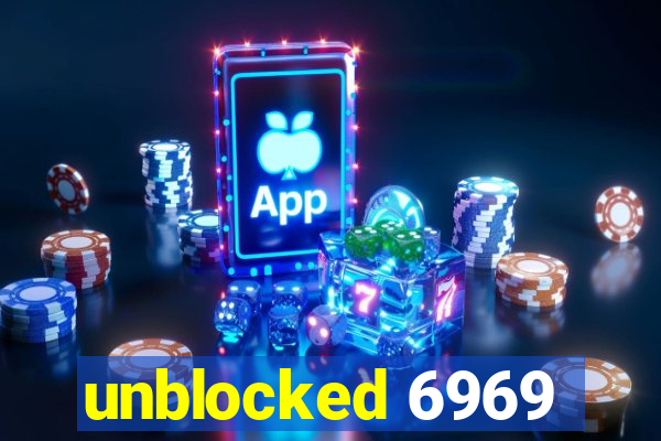 unblocked 6969