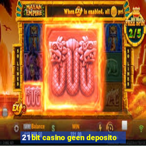 21 bit casino geen deposito