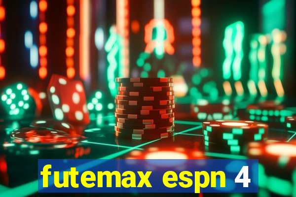 futemax espn 4