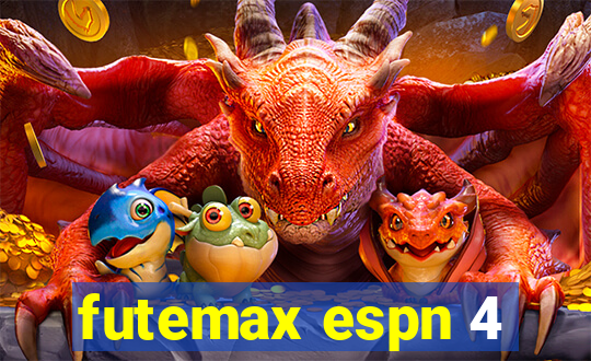 futemax espn 4